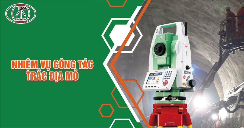 Nhiệm vụ của công tác Trắc địa mỏ